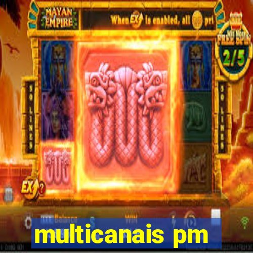 multicanais pm